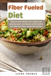 Fiber Fueled Diet