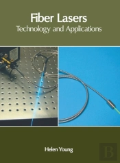 Fiber Lasers: Technology And Application