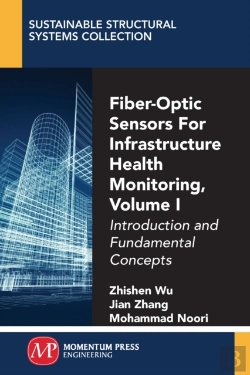 Bertrand.pt - Fiber-Optic Sensors For Infrastructure Health Monitoring, Volume I