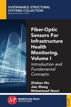 Bertrand.pt - Fiber-Optic Sensors For Infrastructure Health Monitoring, Volume I