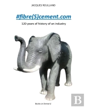#Fibre(S)Cement.Com : 120 Years Of The History Of An Industry