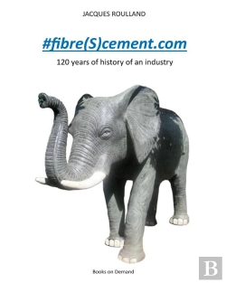 Bertrand.pt - #Fibre(S)Cement.Com : 120 Years Of The History Of An Industry