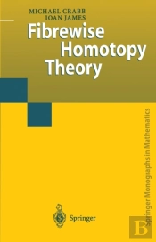 Fibrewise Homotopy Theory
