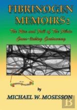 Fibrinogen Memoirs 2