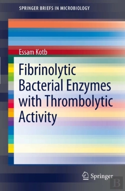 Bertrand.pt - Fibrinolytic Bacterial Enzymes With Thrombolytic Activity