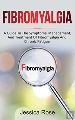 Bertrand.pt - Fibromyalgia: A Guide To The Symptoms, M