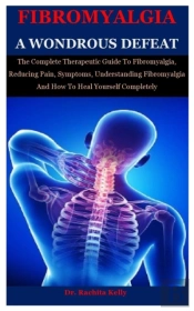 Fibromyalgia A Wondrous Defeat