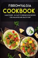 Fibromyalgia Cookbook