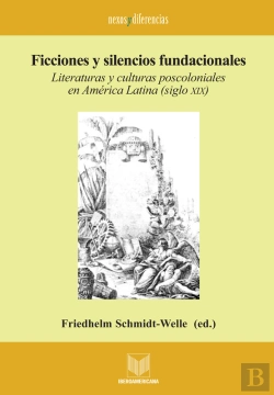 Bertrand.pt - Ficciones Y Silencios Fundacionales