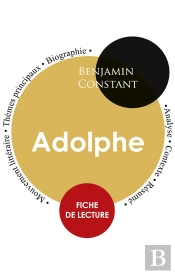Fiche De Lecture Adolphe De Benjamin Constant