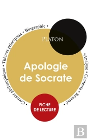 Fiche De Lecture Apologie De Socrate (Etude Integrale)
