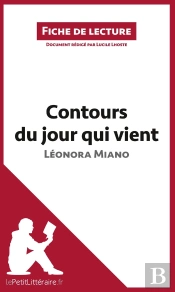 Fiche De Lecture : Contours Du Jour Qui Vient De Léonora Miano : Analyse Complète De L'Oeuvre Et Résumé