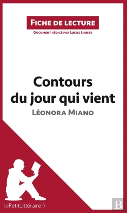 Bertrand.pt - Fiche De Lecture : Contours Du Jour Qui Vient De Léonora Miano : Analyse Complète De L'Oeuvre Et Résumé