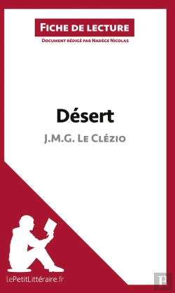 Bertrand.pt - Fiche De Lecture : Désert De J. M. G. Le Clézio : Résumé Complet Et Analyse Détaillée De L'Oeuvre