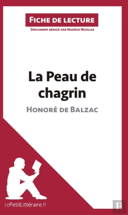 Bertrand.pt - Fiche De Lecture : La Peau De Chagrin D'Honoré De Balzac : Analyse Complète De L'Oeuvre Et Résumé