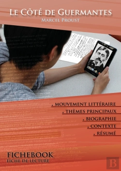 Bertrand.pt - Fiche De Lecture Le Côté De Guermantes - Résumé Détaillé Et Analyse Littéraire De Référence