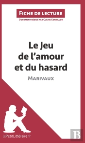 Fiche De Lecture : Le Jeu De L'Amour Et Du Hasard De Marivaux : Résumé Complet Et Analyse Détaillée De L'Oeuvre
