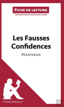 Bertrand.pt - Fiche De Lecture : Les Fausses Confidences, De Marivaux : Analyse Complète De L'Oeuvre Et Résumé