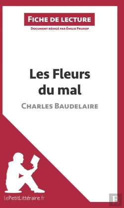 Bertrand.pt - Fiche De Lecture : Les Fleurs Du Mal De Baudelaire : Analyse Complète De L'Oeuvre Et Résumé
