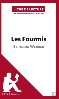 Bertrand.pt - Fiche De Lecture : Les Fourmis De Bernard Werber ; Analyse Complète De L'Oeuvre Et Résumé