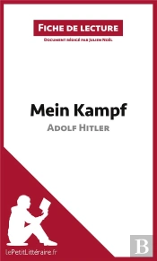 Fiche De Lecture : Mein Kampf D'Adolf Hitler : Analyse Complète De L'Oeuvre Et Résumé