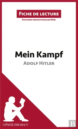 Bertrand.pt - Fiche De Lecture : Mein Kampf D'Adolf Hitler : Analyse Complète De L'Oeuvre Et Résumé