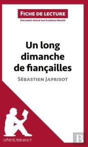 Fiche De Lecture : Un Long Dimanche De Fiançailles De Sébastien Japrisot : Analyse Complète De L'Oeuvre Et Résumé