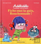 Fiche-Moi La Paix, La Ronchonnade !