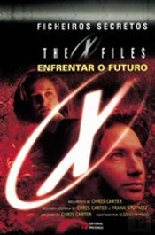 Ficheiros Secretos - Enfrentar Futuro
