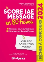 Fiches À Concours : Le Score Iae Message En 80 Fiches (Édition 2024)