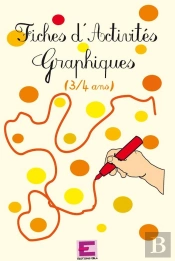 Fiches D'Activités Graphiques 3/4 Ans