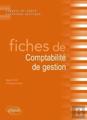 Fiches De Comptabilité De Gestion ; Rappels De Cours Et Exercices Corrigés