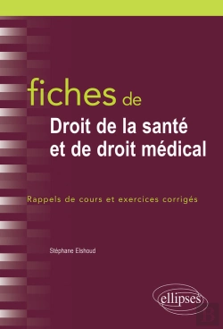 Bertrand.pt - Fiches De Droit De La Santé Et De Droit Médical. Rappels De Cours Et Exercices Corrigés