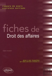 Fiches De Droit Des Affaires ; Rappels De Cours & Exercices Corrigés