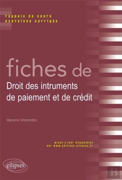 Bertrand.pt - Fiches De Droit Des Instruments De Paiement Et De Crédit ; Rappel De Cours Et Exercices Corrigés