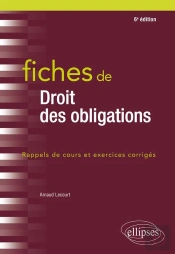 Fiches De Droit Des Obligations - 6e Edition