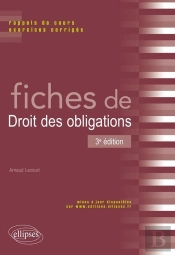 Fiches De Droit Des Obligations Rappels De Cours & Exercices Corriges 3eme Edtion