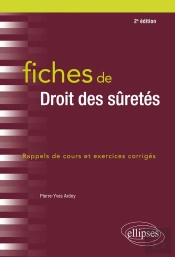 Fiches De Droit Des Sûretés ; Rappels De Cours Et Exercices Corrigés (2e Édition)