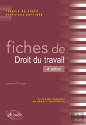 Fiches De Droit Du Travail Rappels De Cours & Exercices Corriges 4eme Edition
