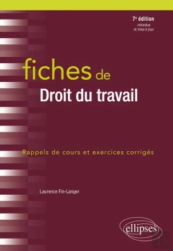 Bertrand.pt - Fiches De Droit Du Travail ; Rappels De Cours Et Exercices Corrigés (7e Édition)
