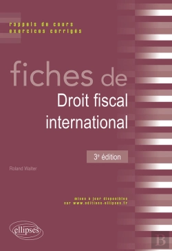 Bertrand.pt - Fiches De Droit Fiscal International. Rappels De Cours Et Exercices Corrigés - 3e Édition
