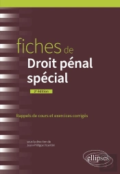 Fiches De Droit Pénal Spécial : A Jour Au 15 Mai 2024 (2e Édition)