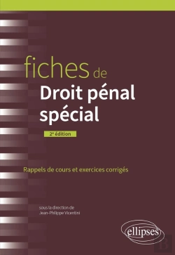 Bertrand.pt - Fiches De Droit Pénal Spécial : A Jour Au 15 Mai 2024 (2e Édition)