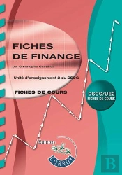 Fiches De Finance ; Ue 2 Dscg ; Fiches De Cours (5e Édition)