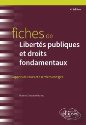 Fiches De Libertés Publiques Et Droits Fondamentaux (4e Édition)