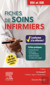 Fiches De Soins Infirmiers ; Esi Et Ide (7e Édition)