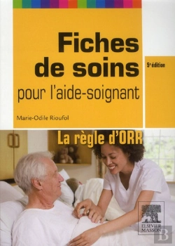 Bertrand.pt - Fiches De Soins Pour L'Aide-Soignant - La Regle D'Orr