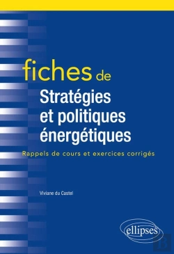 Bertrand.pt - Fiches De Stratégies Et Politiques Énergétiques ; Rappels De Cours Et Exercices Corrigés