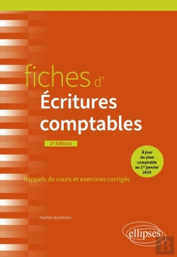 Bertrand.pt - Fiches D'Écritures Comptables : À Jour Du Nouveau Plan Comptable Au 1er Janvier 2025 (2e Édition)