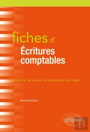 Fiches D'Écritures Comptables ; Rappels De Cours Et Exercices Corrigés